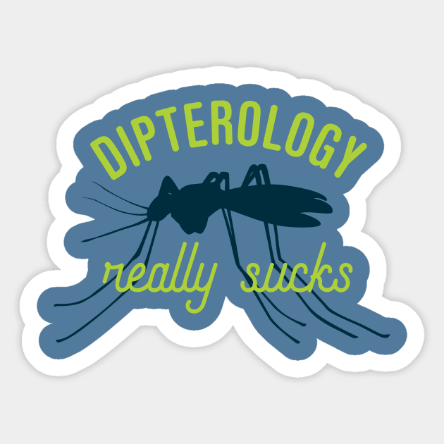 Dipterology Really Sucks Sticker by oddmatter